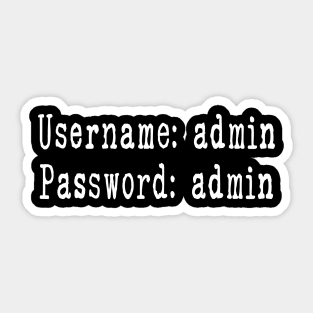 Username and Password - Funny Cybersecurity Gifts Sticker